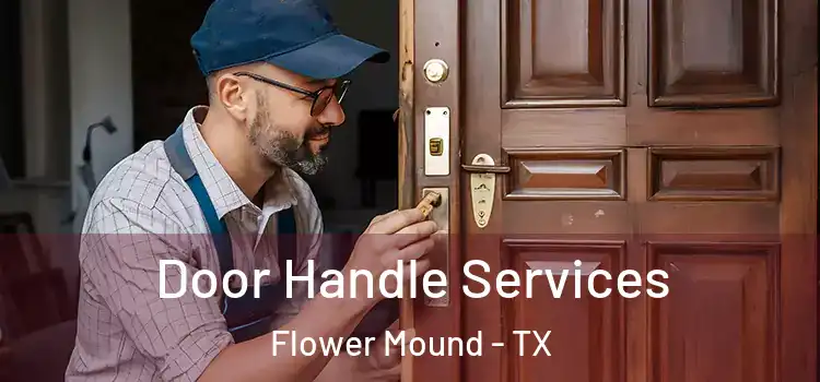Door Handle Services Flower Mound - TX