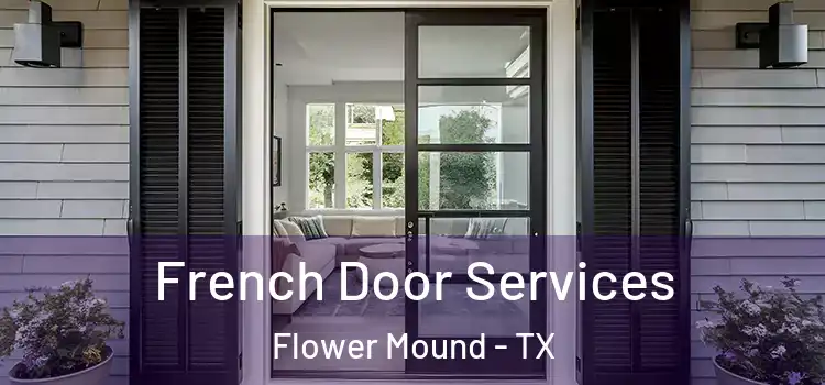 French Door Services Flower Mound - TX