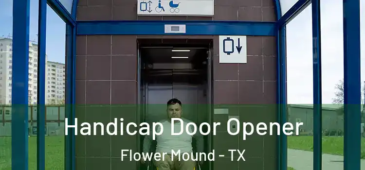 Handicap Door Opener Flower Mound - TX