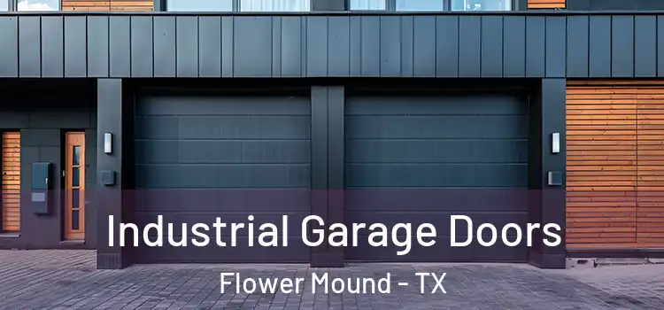  Industrial Garage Doors Flower Mound - TX