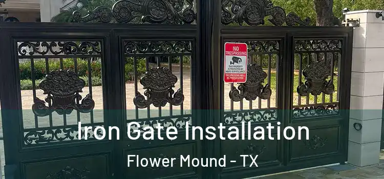 Iron Gate Installation Flower Mound - TX