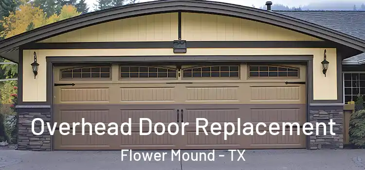  Overhead Door Replacement Flower Mound - TX