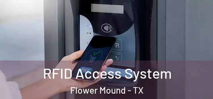 RFID Access System Flower Mound - TX