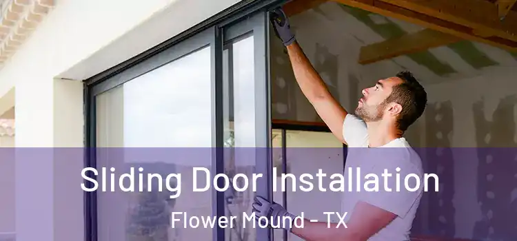 Sliding Door Installation Flower Mound - TX