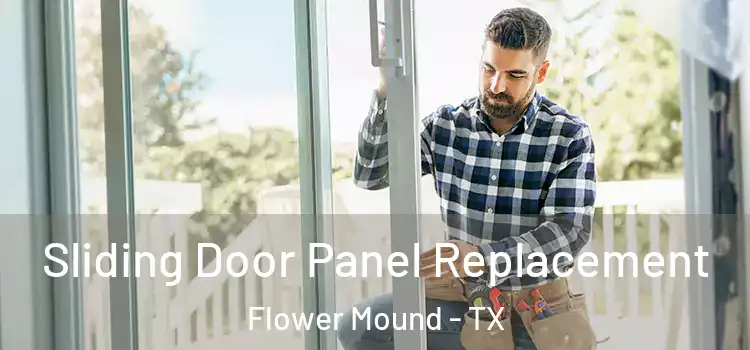  Sliding Door Panel Replacement Flower Mound - TX